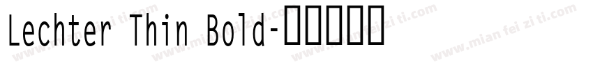 Lechter Thin Bold字体转换
